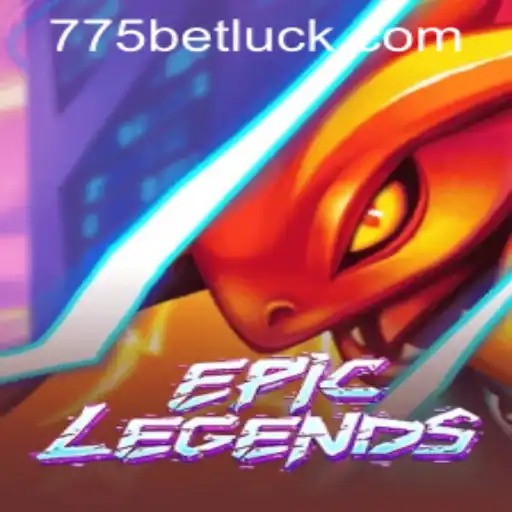 Explore the World of EpicLegends and 775bet PH Login