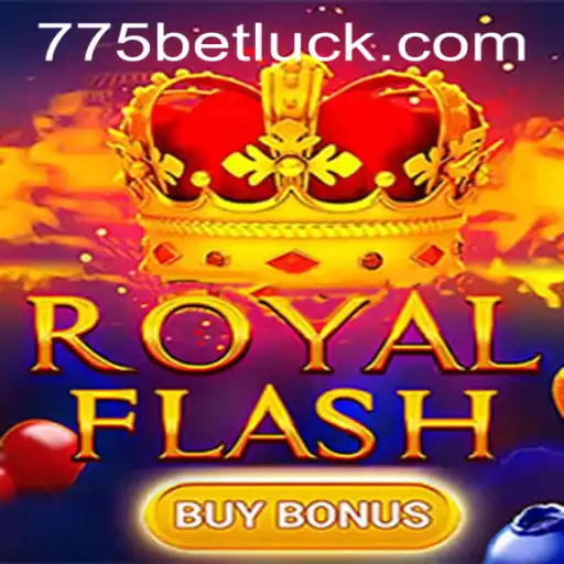 Exploring the Thrills of RoyalFlashBuyBonus and the Convenience of 775bet PH Login