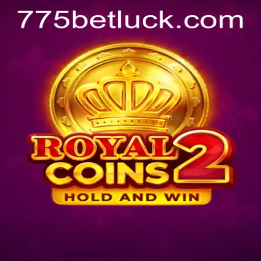 Exploring RoyalCoins2: A Comprehensive Guide with 775bet PH Login